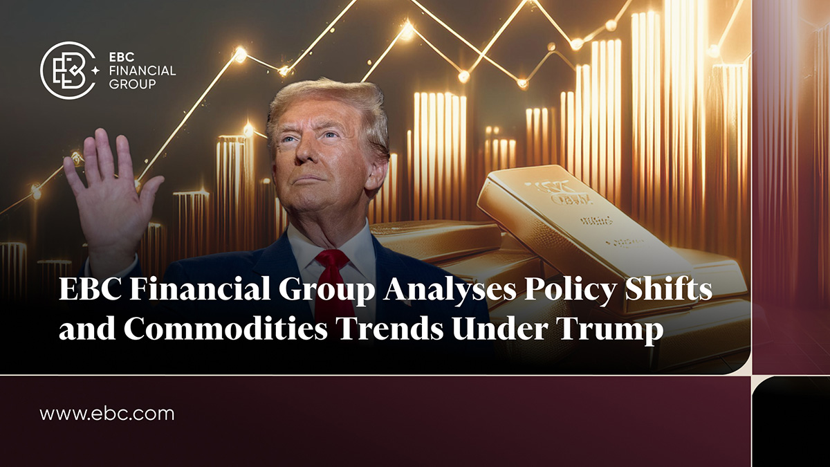 EBC Analyses Policy Shifts and Commodities Trends under Trump