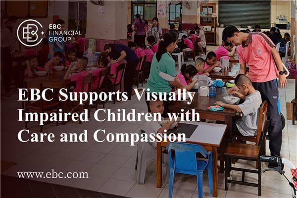 Финансовая группа EBC с заботой и состраданием поддерживает детей с нарушениями зрения