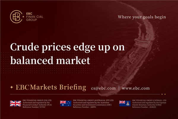Crude Prices Edge Up on Balanced Market