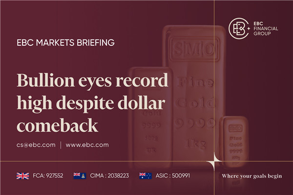 ​Bullion eyes record high despite dollar comeback