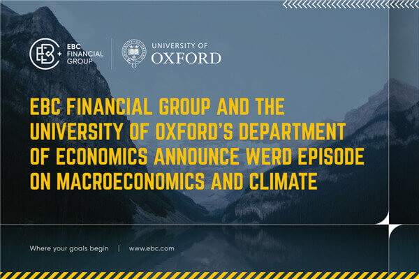 EBC Financial Group y Oxford Econ Dept. anuncian seminario sobre macroeconomía y clima