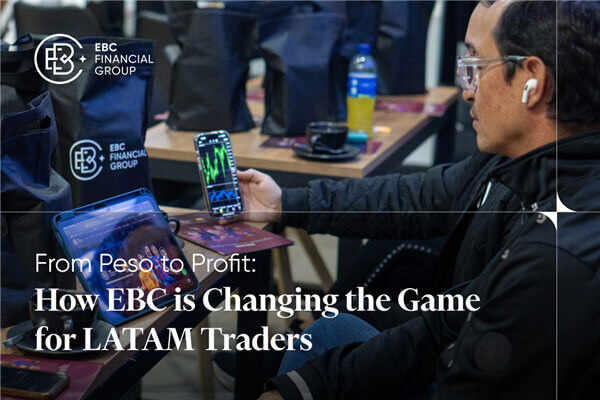 From Peso to Profit: How EBC is Changing the Game for LATAM Traders