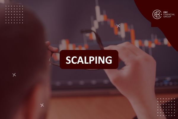 Scalping Trading là gì? Phương pháp đánh scalp Forex hiệu quả