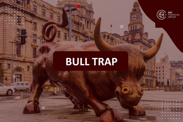 Bull Trap là gì? Cách nhận biết và tránh bẫy tăng giá khi giao dịch