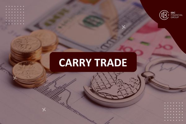 Carry Trade là gì? Cơ chế, rủi ro và chiến lược sử dụng