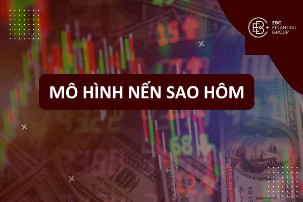 Mô hình nến sao hôm (Evening Star) là gì? Phân loại, ý nghĩa, ưu nhược điểm và cách giao dịch