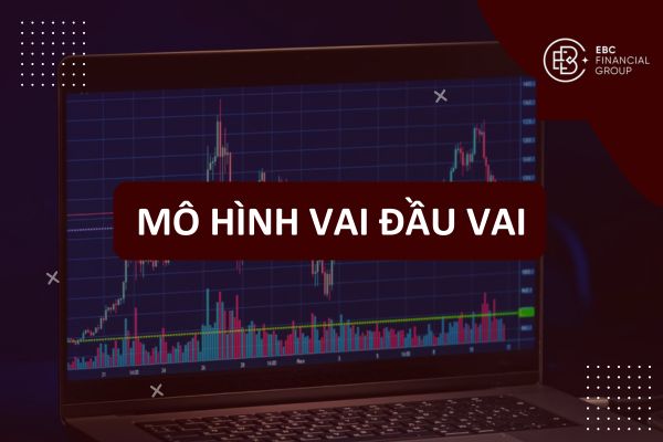 Mô hình vai đầu vai là gì? Phân loại mô hình (thuận, ngược...), đặc điểm nhận dạng và chiến lược giao dịch