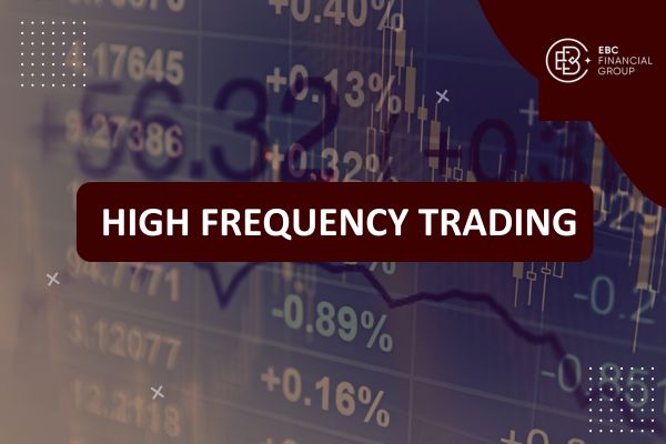 High Frequency Trading (HFT - Giao dịch tần suất cao) là gì?