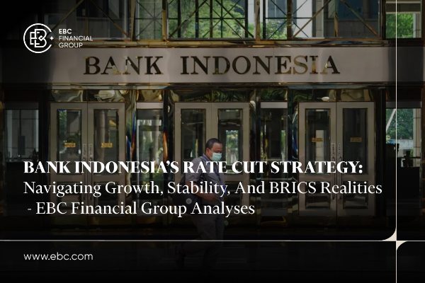 Estrategia de reducción de tasas del Banco de Indonesia: Cómo afrontar el crecimiento, la estabilidad y las realidades de los BRICS - Análisis del EBC