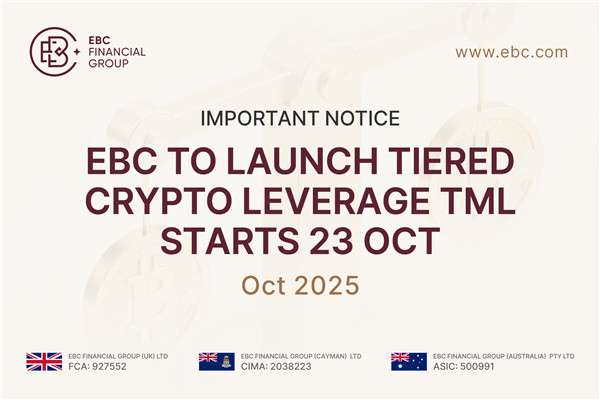 Thông báo quan trọng: EBC sẽ ra mắt TML đòn bẩy tiền điện tử theo cấp độ bắt đầu từ ngày 23 tháng 10